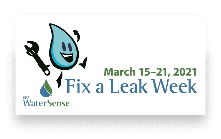 March 15-21, 2021 Fix a Leak Week